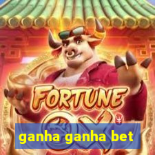 ganha ganha bet